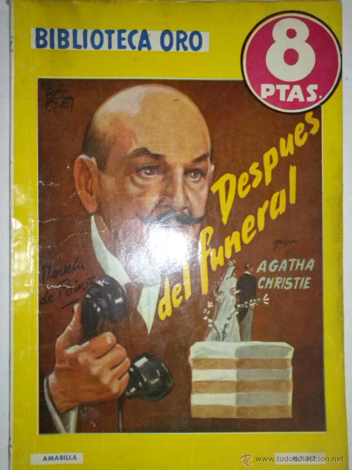 C&oacute;mics: BIBLIOTECA ORO-N&ordm; 317 -1954-DESPU&Eacute;S DEL FUNERAL-APASIONANTE CASO DE POIROT-AGATHA CHRISTIE-LEAN-4615