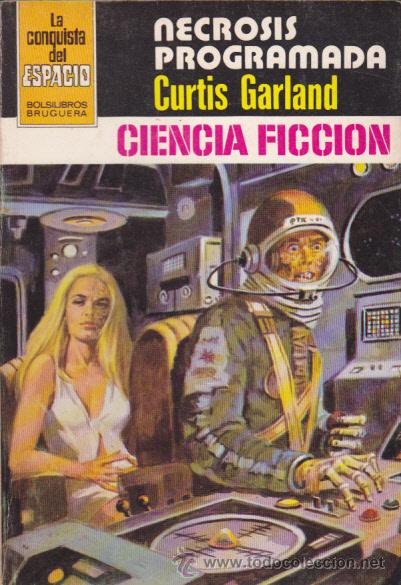 C&oacute;mics: NOVELA COLECCION LA CONQUISTA  DEL ESPACIO NECROSIS PROGRAMADA  CURTIS GARLAND - Foto 1