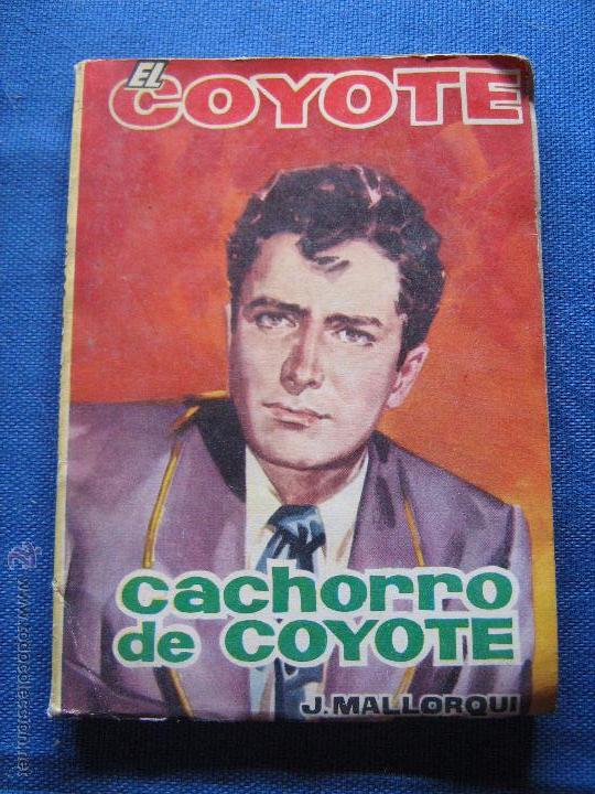 C&oacute;mics: EL COYOTE - CACHORRO DE COYOTE - J. MALLORQUI - EDICIONES CID - Foto 1