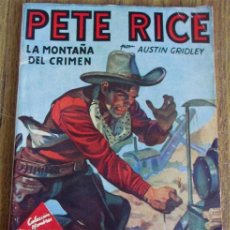 Cómics: PETE RICE - LA MONTAÑA DEL CRIMEN POR AUSTIN GRIDLEY COLECCIÓN HOMBRES AUDACES EDIT. MOLINO 1944