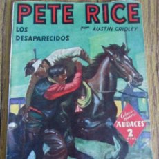 Cómics: PETE RICE - LOS DESAPARECIDOS - POR AUSTIN GRIDLEY - COLECCIÓN HOMBRES AUDACES - EDIT. MOLINO 1943