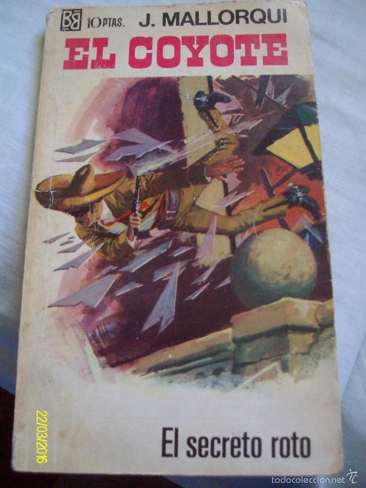 C&oacute;mics: EL SECRETO ROTO J. MALLORQUI EL COYOTE N&ordm; 51 BOLSILIBROS BRUGUERA