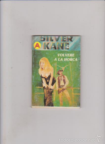 C&oacute;mics: SILVER KANE - VOLVER&Eacute; A LA HORCA - N&ordm; 355 / 1995 - EDITORIAL ASTRI - Foto 1
