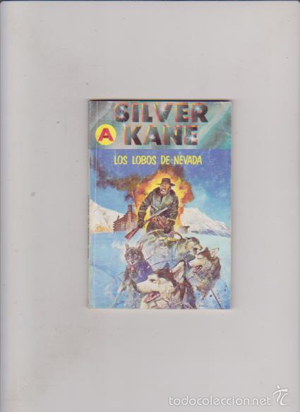 C&oacute;mics: SILVER KANE - LOS LOBOS DE NEVADA - N&ordm; 250 / 1992 - EDITORIAL ASTRI - Foto 1