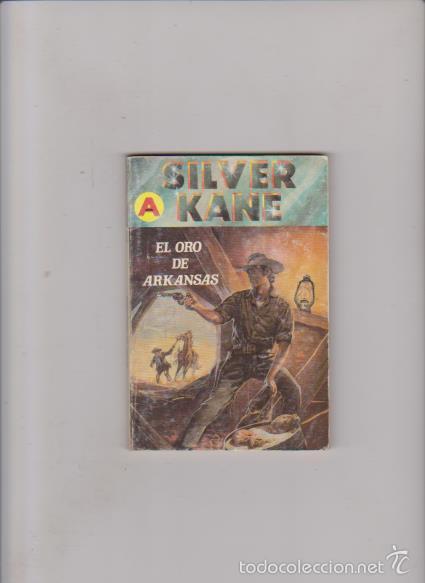 C&oacute;mics: SILVER KANE - EL ORO DE ARKANSAS - N&ordm; 240 / 1992 - EDITORIAL ASTRI - Foto 1