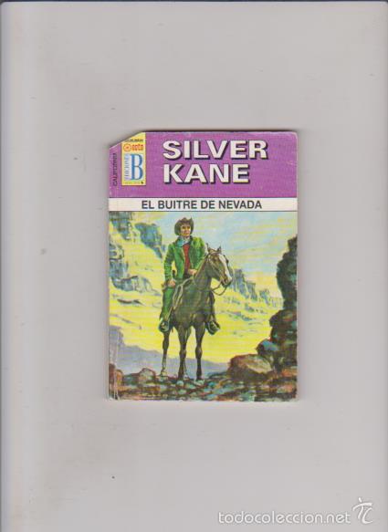 C&oacute;mics: SILVER KANE - EL BUITRE DE NEVADA - N&ordm; 144 / 1999 - EDICIONES B - Foto 1
