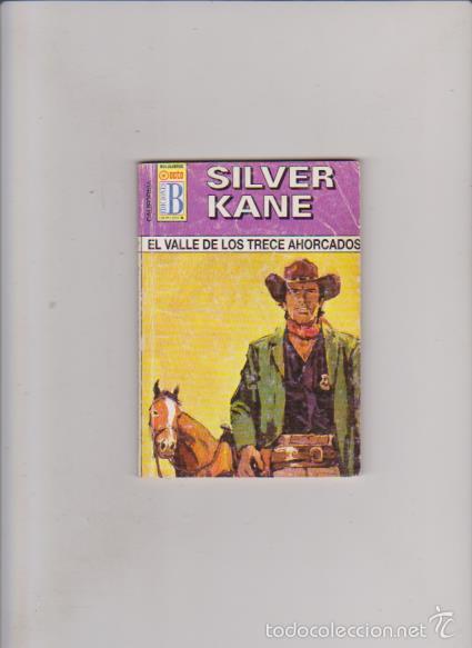 C&oacute;mics: SILVER KANE - EL VALLE DE LOS 13 AHORCADOS - N&ordm; 107 / 1998 - EDICIONES B - Foto 1