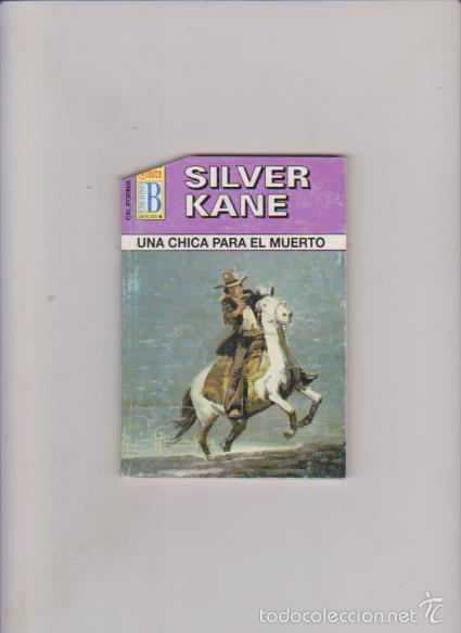 C&oacute;mics: SILVER KANE - UNA CHICA PARA EL MUERTO - N&ordm; 202 / 2000 - EDICIONES B - Foto 1