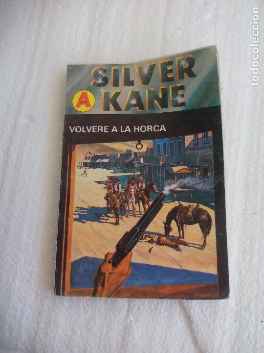 C&oacute;mics: N&ordm; 80 Silver Kane. Volver&eacute; a la Horca.. Astri Oeste