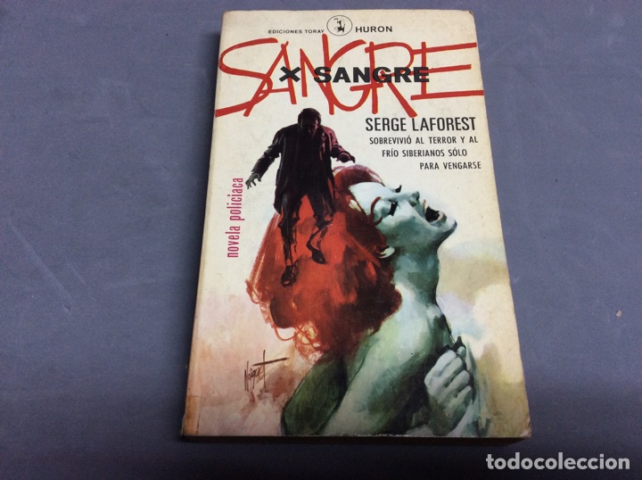 C&oacute;mics: SANGRE X SANGRE / SERGE LAFOREST -ED. EDICIONES TORAY - COLECCION HURON ( TERROR ) - Foto 1