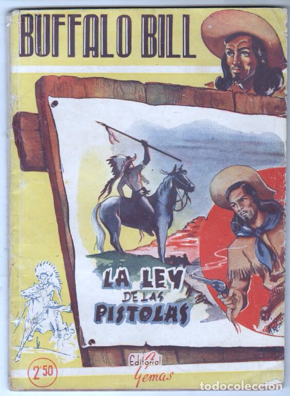 C&oacute;mics: BUFFALO BILL N&ordm; 3 - EDI. GEMAS 1945 - LA LEY DE LAS PISTOLAS - Foto 1