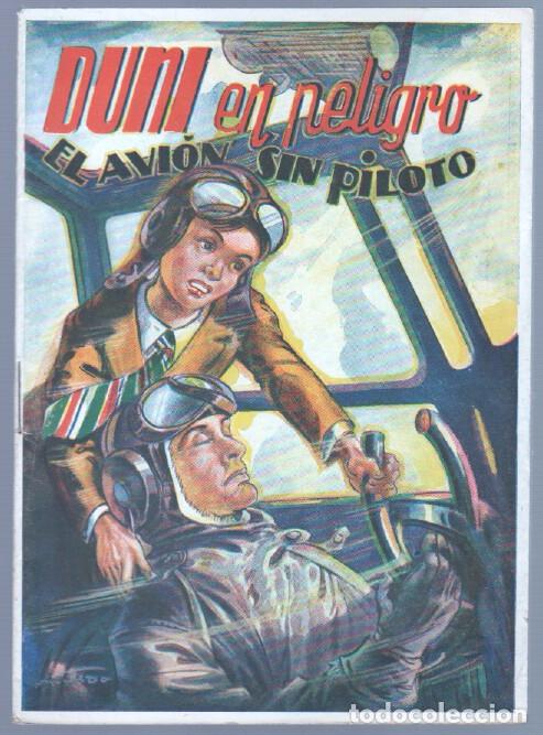 C&oacute;mics: DUNI EN PELIGRO - EL AVION SIN PILOTO - - Foto 1
