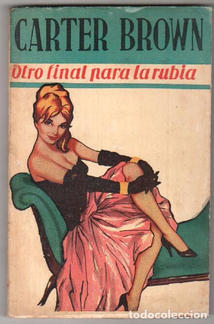 C&oacute;mics: CARTER BROWN N&ordm; 2 - 1960 - OTRO FINAL PARA LA RUBIA - Foto 1