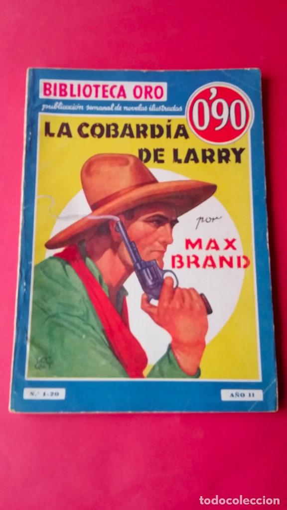 La Cobardía de Larry - Max Brand - Biblioteca Oro Serie Azul Nº 20 - Molino 1ª Ed. 1934
