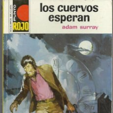 Comics: RESERVADO LOS CUERVOS ESPERAN, ADAM SURRAY. COLECCION PUNTO ROJO, Nº 603 EDITORIAL BRUGUERA, 1973. Lote 73498203