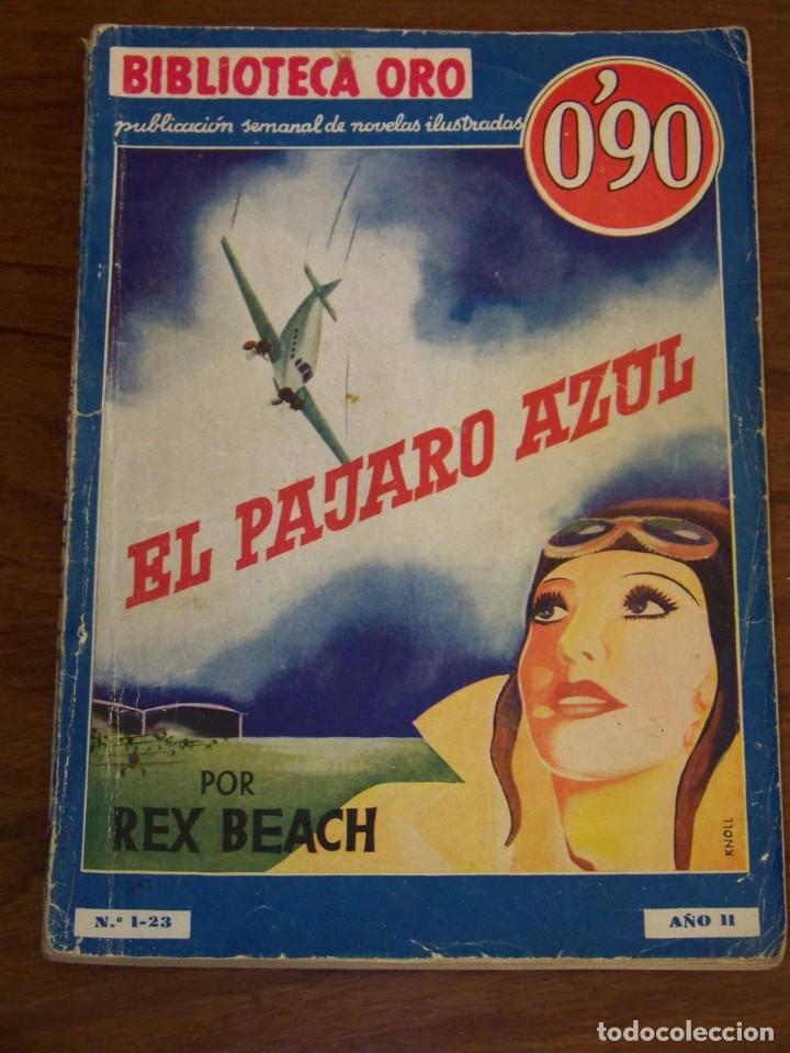 C&oacute;mics: EDITORIAL MOLINO BIBLIOTECA ORO N&ordm; 23 EL PAJARO AZUL DE REX BEACH - Foto 1