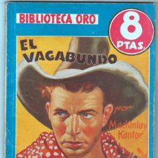 Cómics: BIBLIOTECA ORO AZUL MOLINO Nº 233 - 1948 - EL VAGABUNDO - MACKINLAY KANTOR - MUY BUEN ESTADO