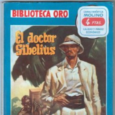 Cómics: BIBLIOTECA ORO AZUL MOLINO Nº 215 - 1947 - EL DOCTOR SIBELIUS - H.A.LIVINGSTON HANN - C. FREIXAS