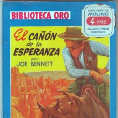 Cómics: BIBLIOTECA ORO AZUL MOLINO Nº 261 - 1949 - EL CAÑÓN DE LA ESPERANZA - JOE BENNETT - INCREIBLE ESTADO