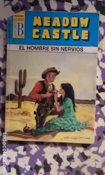 C&oacute;mics: EL HOMBRE SIN MIEDO - MEADOW CASTLE - BRAVO OESTE - EDICIONES B - Foto 1