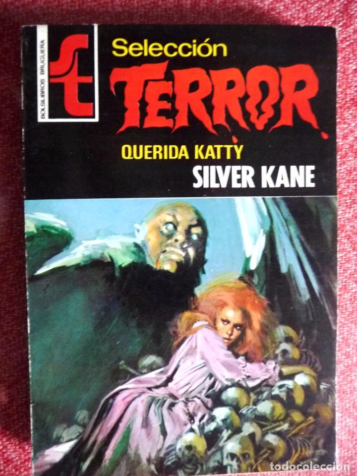 C&oacute;mics: SELECCI&Oacute;N TERROR N&ordm; 9. QUERIDA KATTY. SILVER KANE. BRUGUERA. - Foto 1