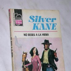 Cómics: NO BESES A LA HIENA. SILVER KANE. BRAVO OESTE Nº 767. BRUGUERA, 1975. CUBIERTA DESILO, ++