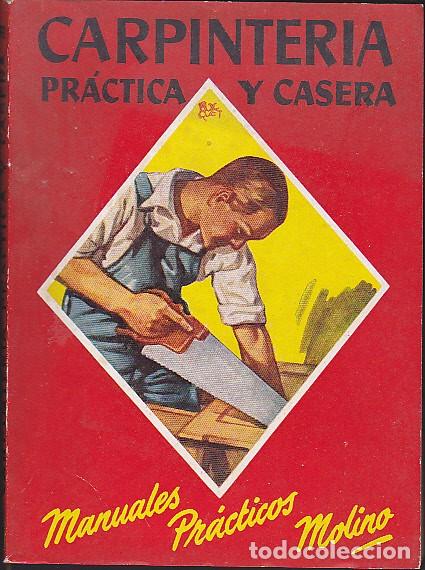 C&oacute;mics: MANUALES PARATICOS MOLINO CARPINTERIA PRACTICA Y CASERA - Foto 1