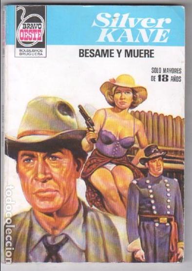 C&oacute;mics: BRAVO OESTE N&ordm; 1048 - SILVER KANE - BESAME Y MUERE - Foto 1