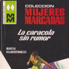 Cómics: COLECCIÓN MUJERES MARCADAS. MARISA VILLARDEFRANCOS. Nº 183: LA CARACOLA SIN RUMOR. PERFECTO ESTADO