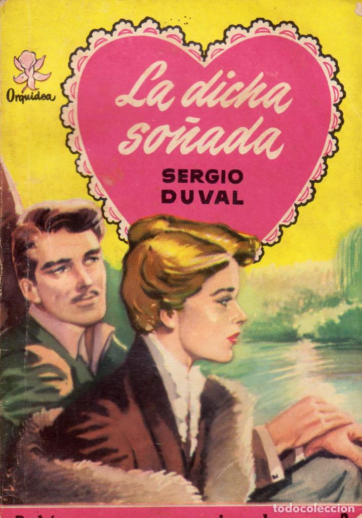C&oacute;mics: Colecci&oacute;n Orqu&iacute;dea. Autor: Sergio Duval. N&uacute;mero 55: La dicha so&ntilde;ada - Foto 1