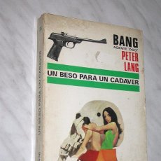 Cómics: UN BESO PARA UN CADAVER. PETER LANG. COL. BANG AGENTE 000 Nº 33. PROD. EDITORIALES, 1971. SANJULIAN.