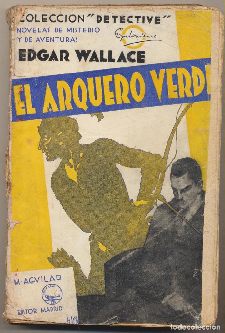 C&oacute;mics: El arquero Verde. Edgar Wallace. Aguilar 1932. - Foto 1
