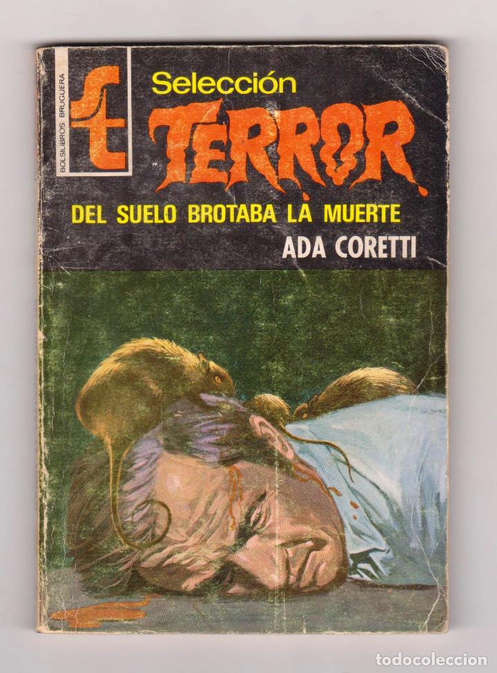 C&oacute;mics: Selecci&oacute;n Terror. Autora: Ada Coretti. N&uacute;mero 138: Del suelo brotaba la muerte - Foto 1