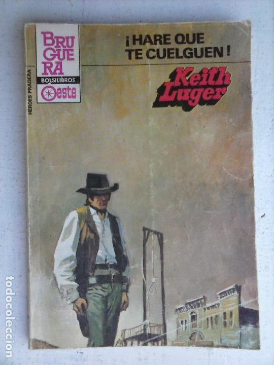 C&oacute;mics: H&Egrave;ROES DE LA PRADERA N&ordm; 704 - KEITH LUGER - &iexcl; HAR&Eacute; QUE TE CUELGUEN ! - Foto 1