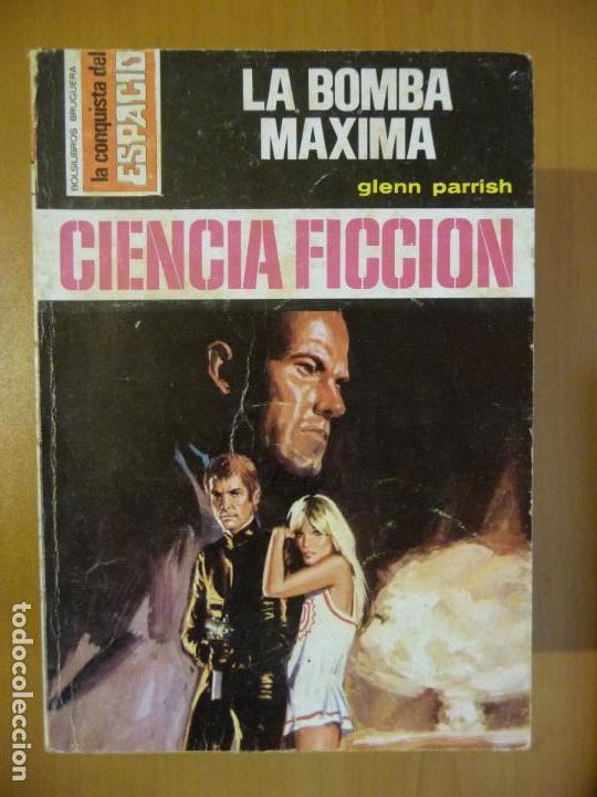 C&oacute;mics: LA CONQUISTA DEL ESPACIO. N&ordm; 331. LA BOMBA M&Aacute;XIMA. GLENN PARRISH. BRUGUERA - Foto 1