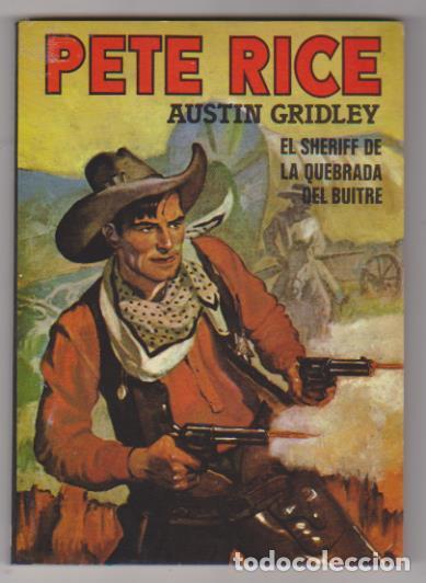 C&oacute;mics: Pete Rice n&ordm; 1. El Sheriff de la Quebrada del Buitre. SIN-USAR. EDICI&Oacute;N DE 1983. - Foto 1