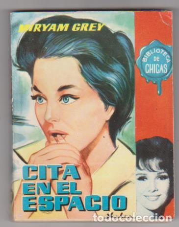 C&oacute;mics: Biblioteca de Chicas n&ordm; 313. Cita en el Espacio. Cid 1961. - Foto 1
