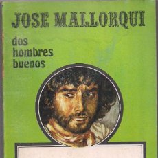 Cómics: DOS HOMBRES BUENOS Nº 44: LA VUELTA DE GUTIERREZ POR J. MALLORQUI