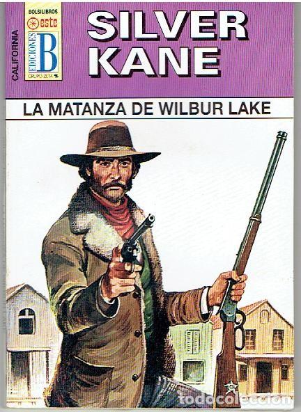 C&oacute;mics: SILVER KANE, LA MATANZA DE WILBUR LAKE N&ordm; 227 - Foto 1