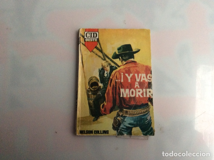 Fumetti: BOLSILIBROS OESTE CID N&ordm; 21. &iexcl; Y VAS A MORIR!. NELSON COLLINS. EDICIONES CID 1964