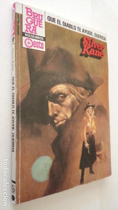 C&oacute;mics: BRAVO OESTE N&ordm; 1197 -  SILVER KANE - QUE EL DIABLO TE AYUDE , QUERIDA - Foto 2