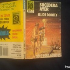 Cómics: SUCEDERA AYER - ELLIOT DOOLEY - HEROES DEL ESPACIO 150. Lote 159772906