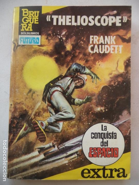 C&oacute;mics: BRUGUERA FUTURO/LA CONQUISTA DEL ESPACIO EXTRA/THRLIOSCOPE FRANK CAUDETT MUY BUEN ESTADO