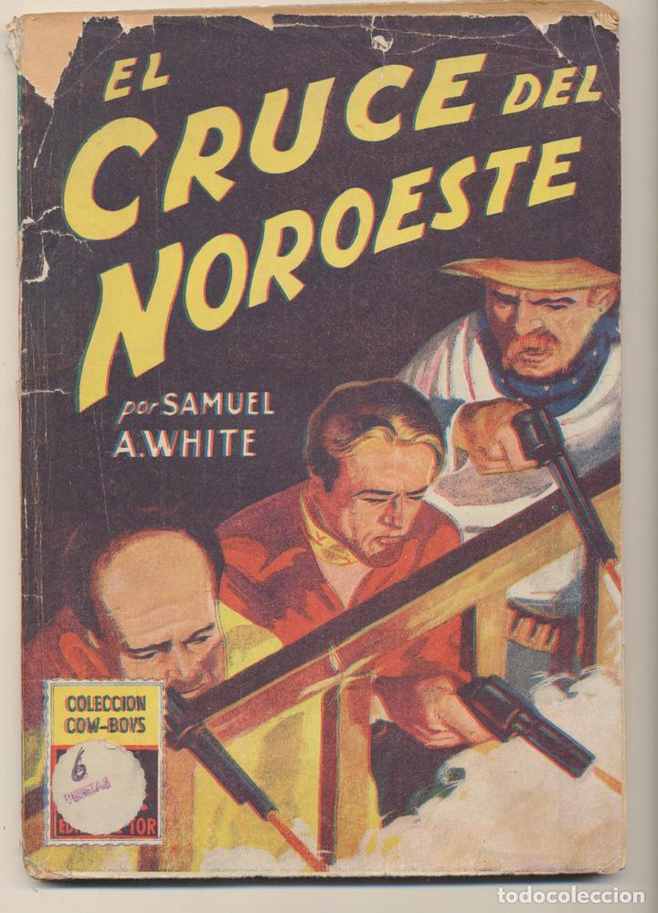 C&oacute;mics: Samuel A. White. El Cruce del Noroeste. Editorial Tor-Buenos aires 1948 - Foto 1