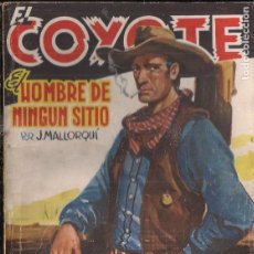 Cómics: EL COYOTE Nº 74. EL HOMBRE DE NINGUN SITIO. J. MALLORQUÍ. EDICIONES CLIPER