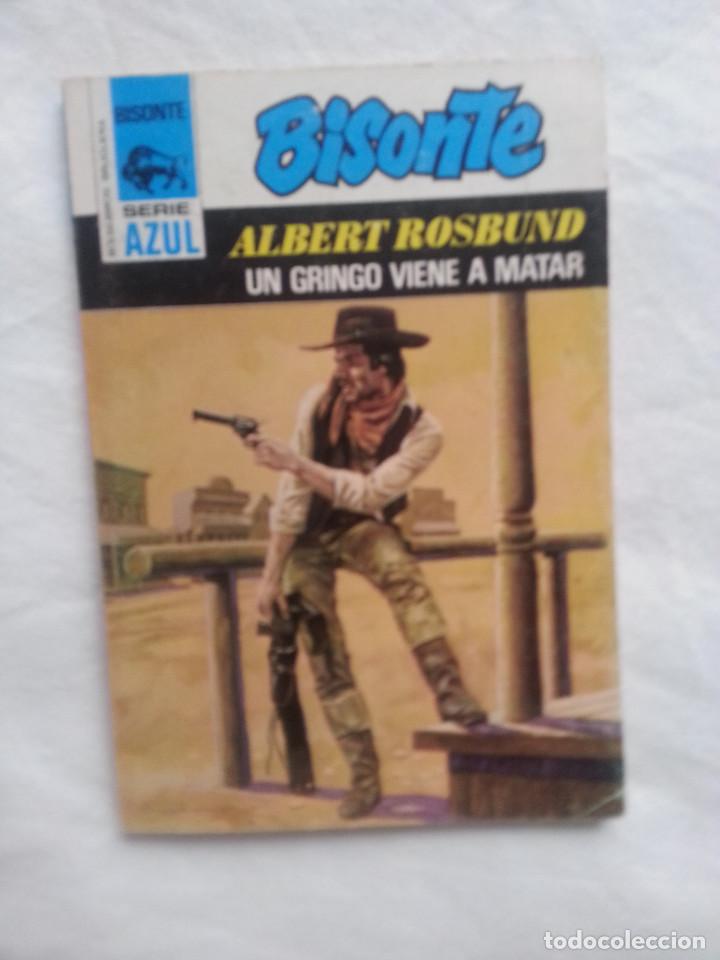 C&oacute;mics: UN GRINGO VIENE A MATAR - ALBERT ROSBUND - BISONTE AZUL 344 - Foto 1