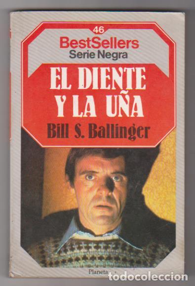 C&oacute;mics: Bill S. Balinger. El diente y la u&ntilde;a. Planeta 1985 - Foto 1
