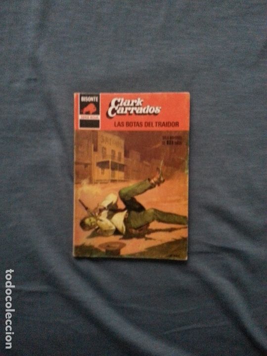C&oacute;mics: LAS BOTAS DEL TRAIDOR - CLARK CARRADOS - BISONTE SERIE ROJA 1744 - Foto 1