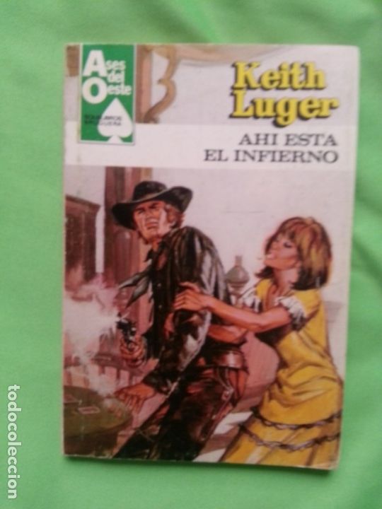 C&oacute;mics: AHI ESTA EL INFIERNO - KEITH LUGER - ASES DEL OESTE 1154 - Foto 1