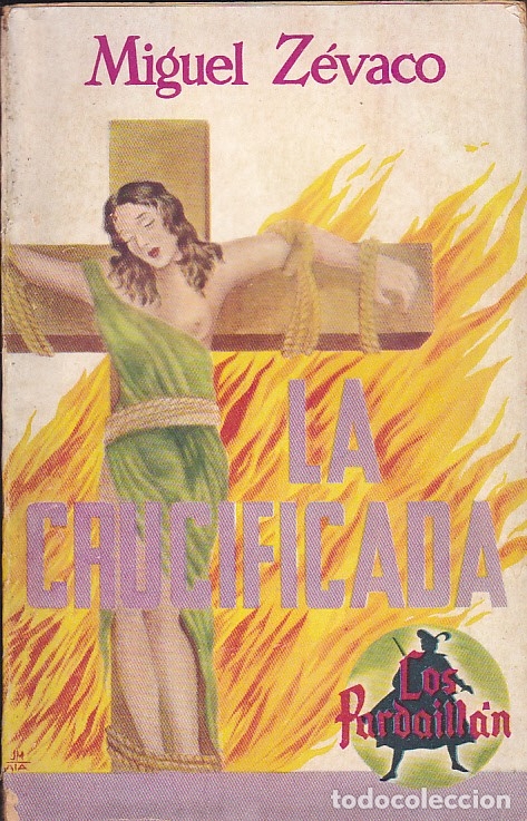 C&oacute;mics: NOVELA COLECCION LOS PARDAILLAN LA CRUCIFICADA DE MIGUEL ZEVACO - Foto 1